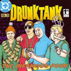 Drunktank ‎–  The Infamous Four LP